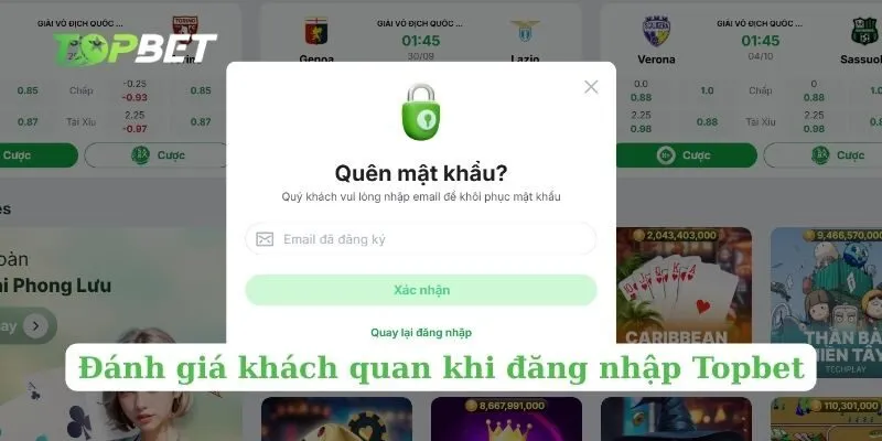 Đánh giá khách quan khi đăng nhập Topbet