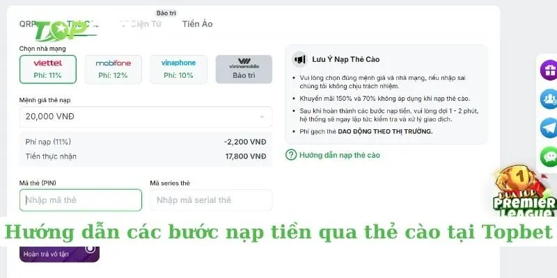 Hướng dẫn các bước nạp tiền qua thẻ cào tại Topbet