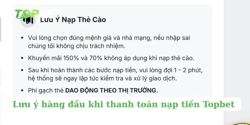 Lưu ý hàng đầu khi thanh toán nạp tiền Topbet