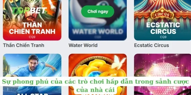 Sự phong phú của các trò chơi hấp dẫn trong sảnh cược của nhà cái  